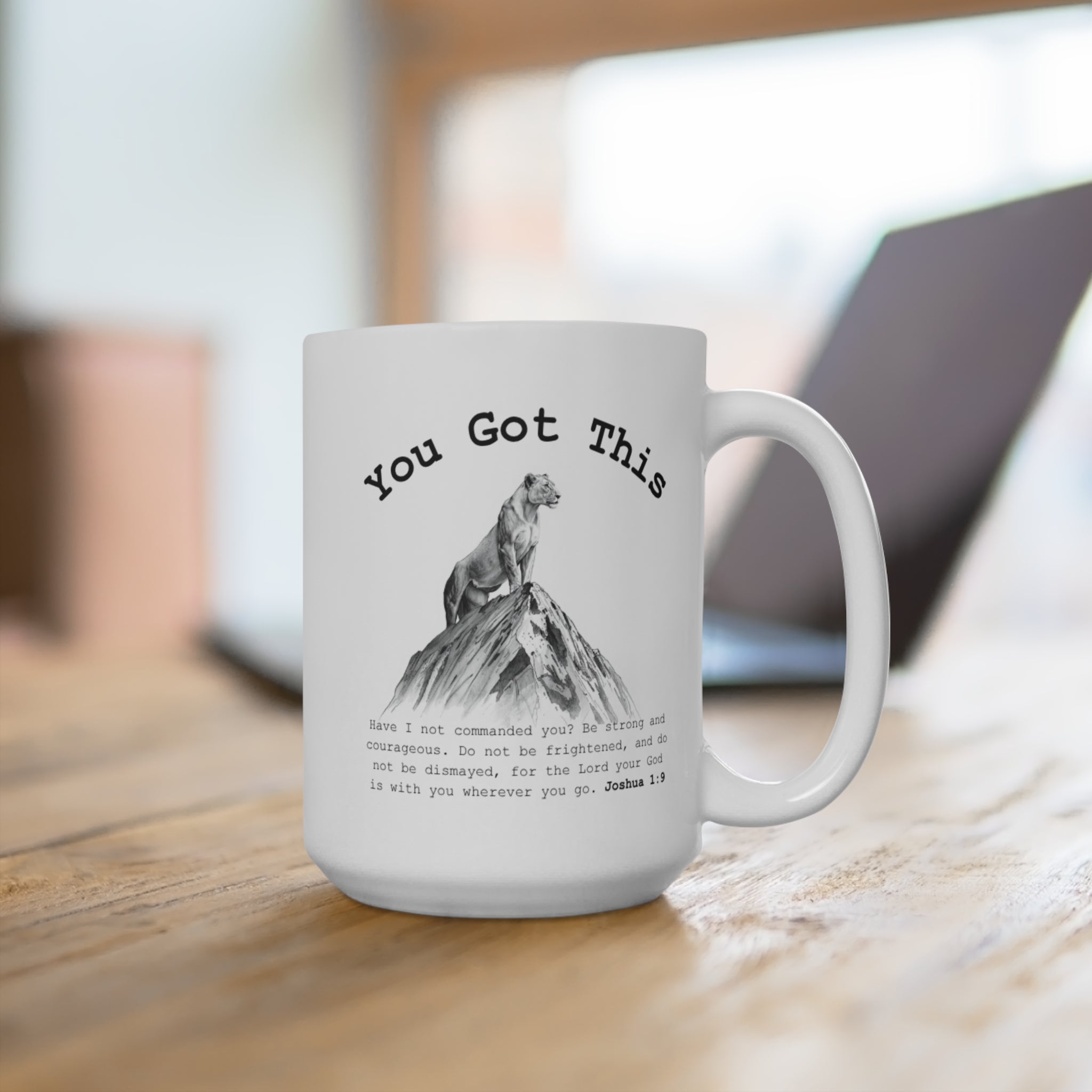 You Got This Lioness Mug — Joshua 1:9 Christian Gift for Her, Scripture Coffee Cup (15oz)