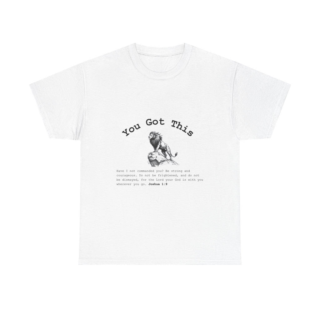 You Got This Inspirational Tee — Motivational Scripture Shirt (Joshua 1:9)