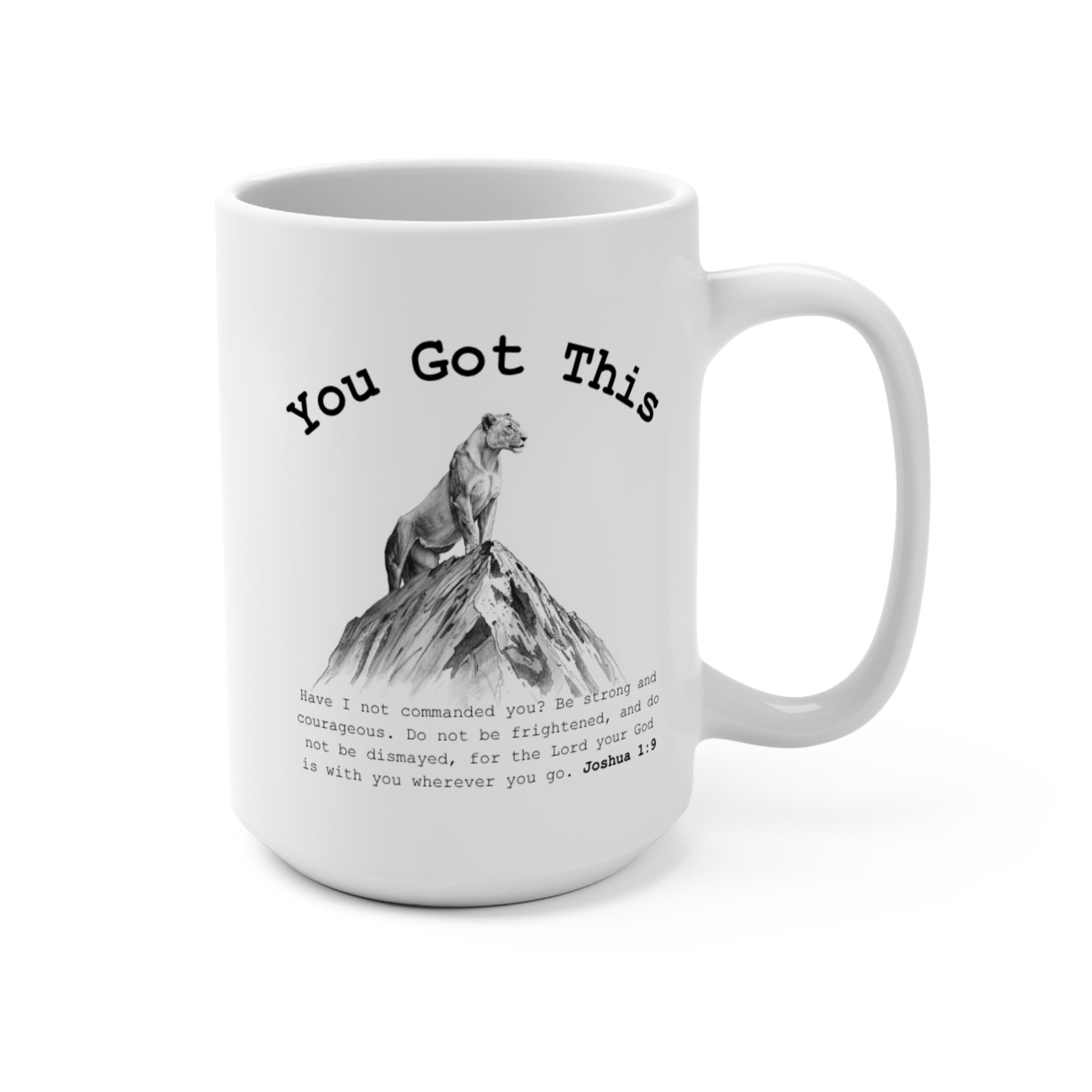 You Got This Lioness Mug — Joshua 1:9 Christian Gift for Her, Scripture Coffee Cup (15oz)